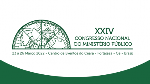 Inscrições abertas para o XXIV Congresso Nacional do Ministério Público